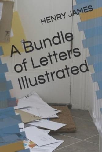 A Bundle of Letters Illustrated