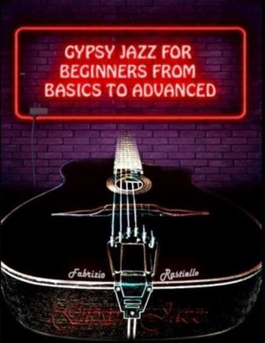 Gypsy Jazz for Beginners, from Basics to Advanced