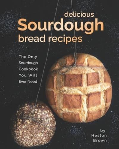 Delicious Sourdough Bread Recipes