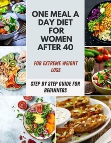 One Meal a Day Diet For Women After 40