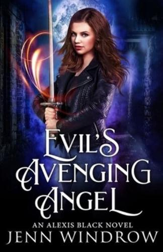Evil's Avenging Angel