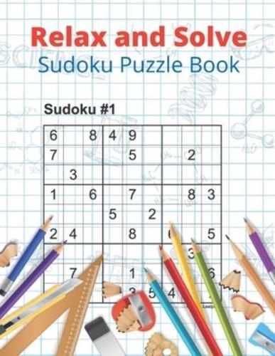 Relax and Solve Sudoku Puzzle Book