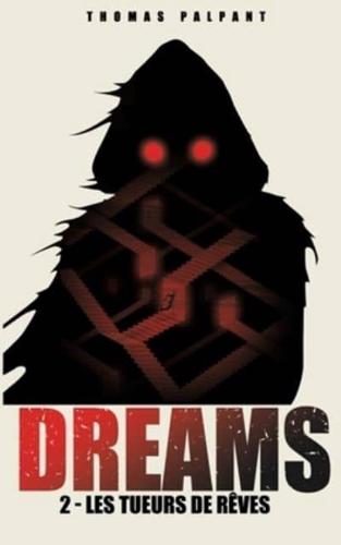 Les tueurs de rêves (DREAMS t.2)