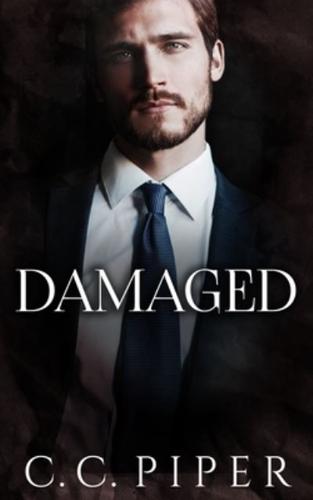 Damaged: A Dark Billionaire Romance