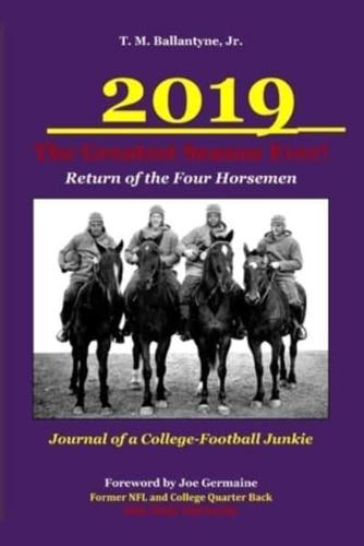 2019 - The Greatest Season Ever! - Return of the Four Horsemen