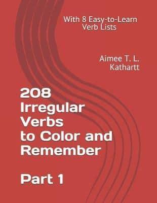 208 Irregular Verbs to Color and Remember