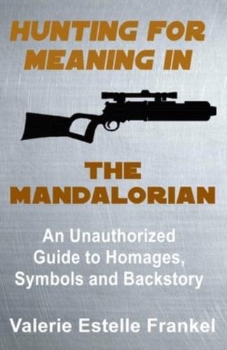 Hunting for Meaning in The Mandalorian