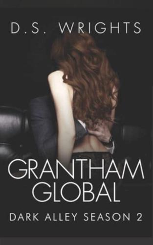 Grantham Global: The Complete Second Season