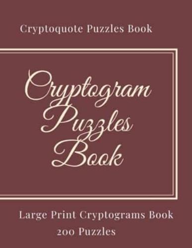 Cryptogram Puzzles Book: Cryptograms Puzzles Book For Adults, Cryptogram Puzzles, Cryptoquote Puzzles, Brain Games, Cryptogram Puzzle Book, Large Print Cryptograms Book, 4 Puzzles Per Page, Music,friendship, Work and Students (8,5x11 in , Matte)