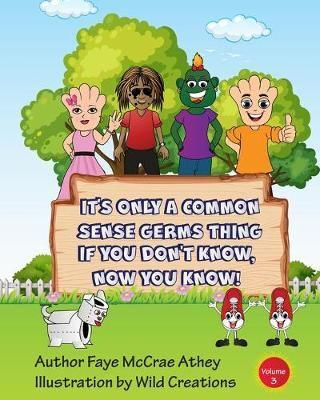 It's Only A Common Sense Germs Thing