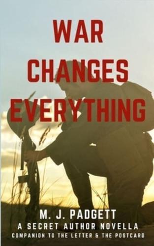 War Changes Everything: The Postcard & The Letter Spin-off Novella, Book 3.1