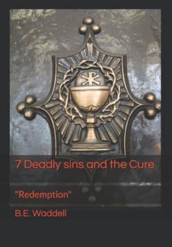 7 Deadly Sins and the Cure