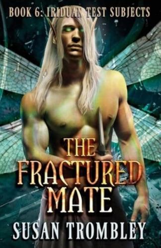 The Fractured Mate
