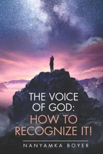 The Voice Of God: How To Recognize It!