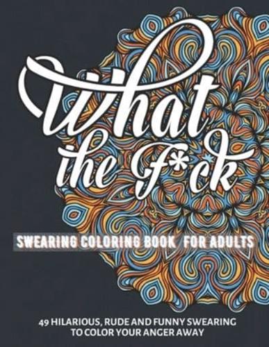 What the F*ck Swearing Coloring Book for Adults