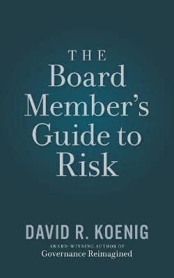 The Board Member's Guide to Risk
