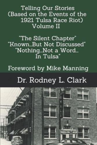 Telling Our Stories (Based on the Events of the 1921 Race Riot) Volume II