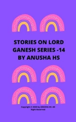 Stories on Lord Ganesh Series -14