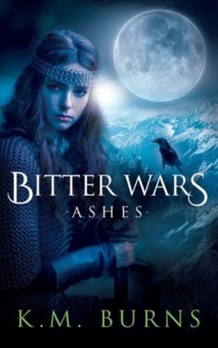 Bitter Wars- Ashes