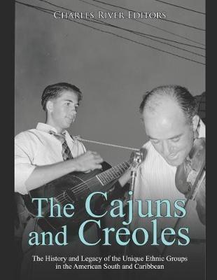 The Cajuns and Creoles