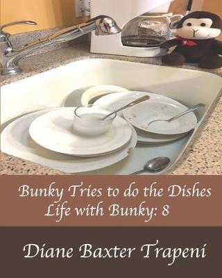 Bunky Tries to Do the Dishes