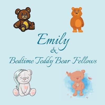 Emily & Bedtime Teddy Bear Fellows