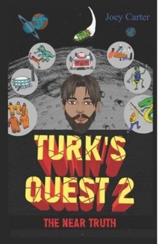 Turk's Quest 2