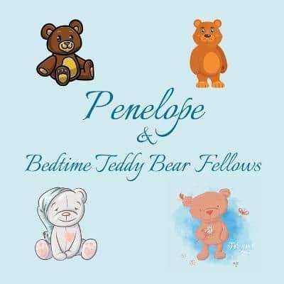 Penelope & Bedtime Teddy Bear Fellows