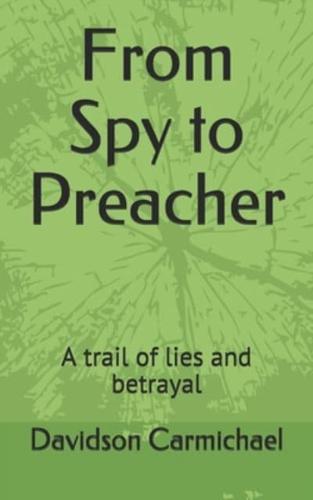 From Spy to Preacher