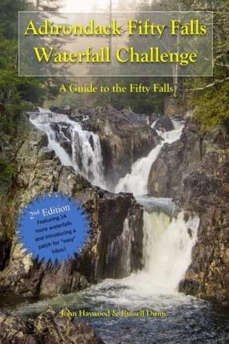 Adirondack Fifty Falls Waterfall Challenge: Second Edition Expanded Challenge