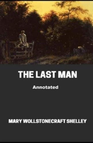 The Last Man Annotatedillustrated