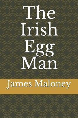 The Irish Egg Man