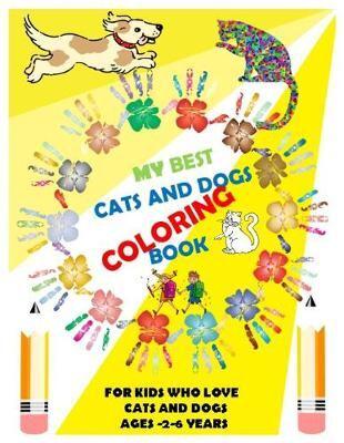 My Best Cats and Dogs Coloring Book
