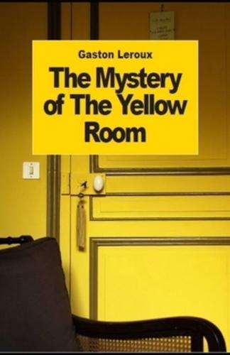 Mystery of the Yellow Room Illustrated