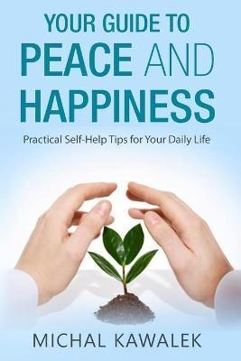 Your Guide to Peace and Happiness