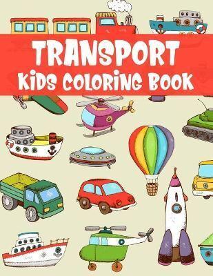 Transport Kids Coloring Book