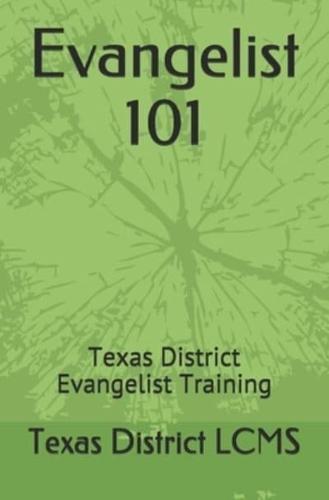 Evangelist 101: Texas District Evangelist Training