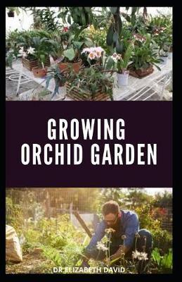 Growing Orchid Garden