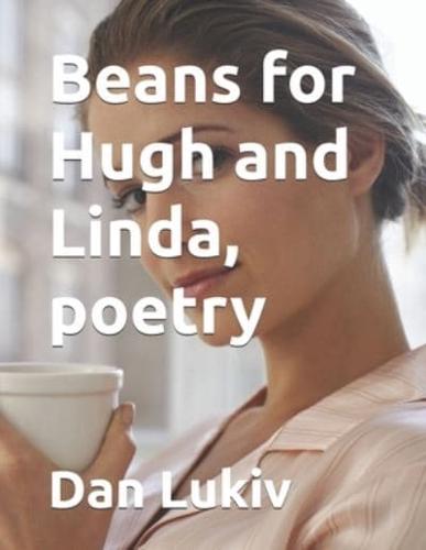 Beans for Hugh and Linda, poetry