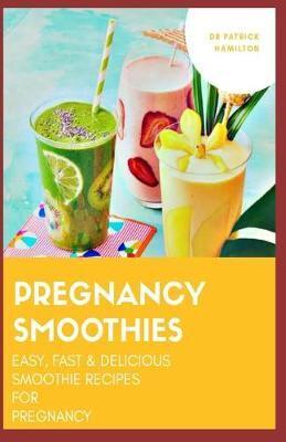 Pregnancy Smoothies