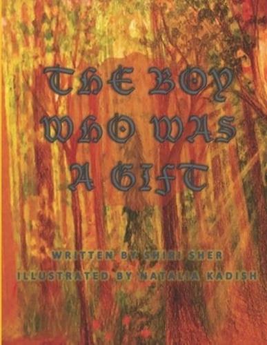 The Boy Who Was a Gift