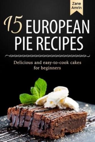 15 European Pie Recipes