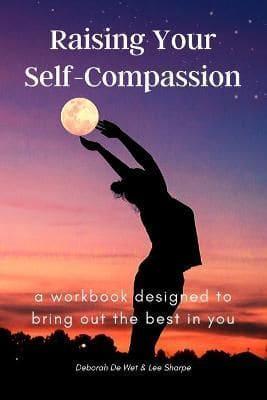 Raising Your Self-Compassion