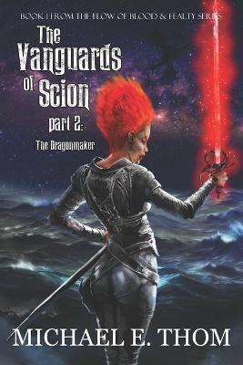 The Vanguards of Scion Part 2