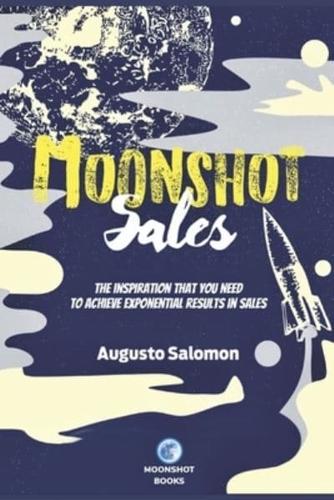 Moonshot Sales