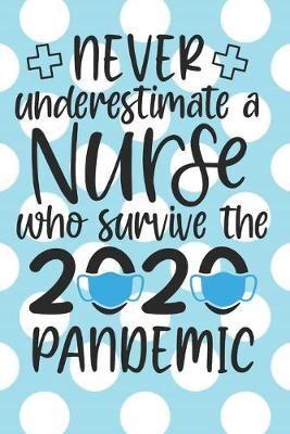 Never Underestimate a Nurse Who Survived the 2020 Pandemic