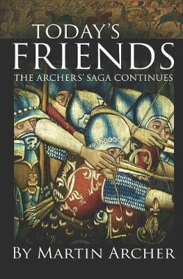 Today's Friends: The Saga of the Archers Continues