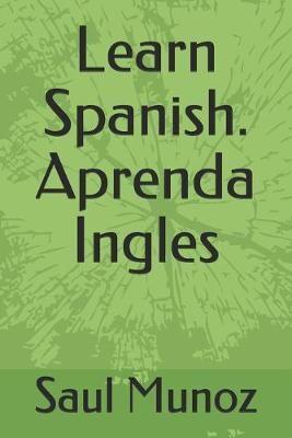 Learn Spanish. Aprenda Ingles