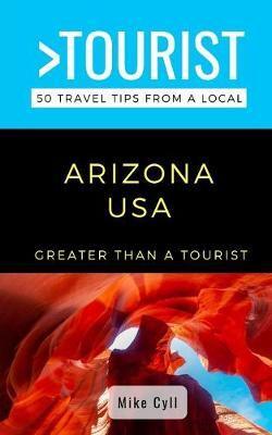 Greater Than a Tourist-Arizona USA