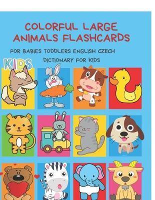 Colorful Large Animals Flashcards for Babies Toddlers English Czech Dictionary for Kids